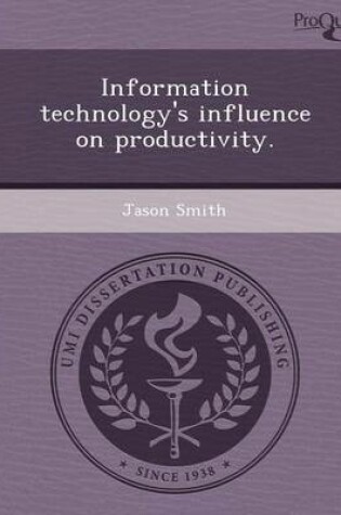 Cover of Information Technology's Influence on Productivity
