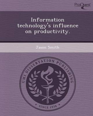 Book cover for Information Technology's Influence on Productivity