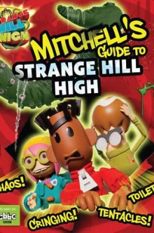 Cover of Mitchell's Guide to Strange Hill High