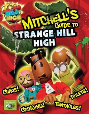 Book cover for Mitchell's Guide to Strange Hill High