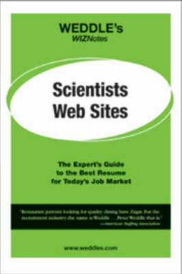 Book cover for WEDDLE's WIZNotes: Scientist Web Sites