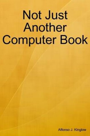 Cover of Not Just Another Computer Book