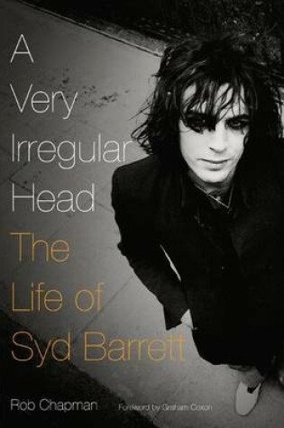 Cover of Very Irregular Head, A: The Life of Syd Barrett