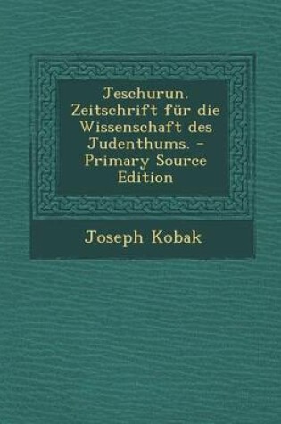 Cover of Jeschurun. Zeitschrift Fur Die Wissenschaft Des Judenthums.