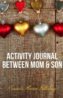 Cover of Activity Journal Between Mom & Son