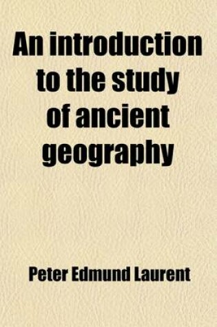 Cover of An Introduction to the Study of Ancient Geography