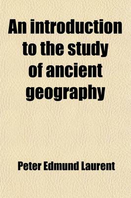 Book cover for An Introduction to the Study of Ancient Geography