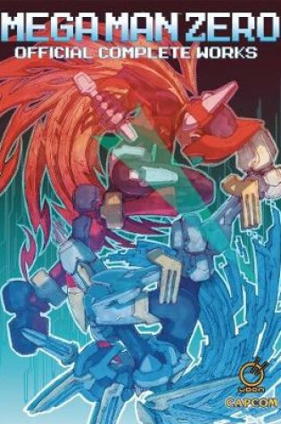 Cover of Mega Man Zero: Official Complete Works