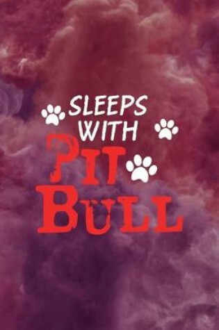 Cover of Sleeps With Pit Bulls