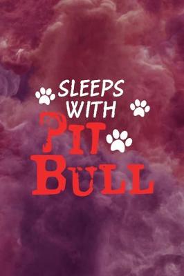 Book cover for Sleeps With Pit Bulls