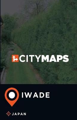 Book cover for City Maps Iwade Japan