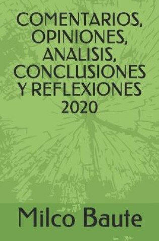 Cover of Comentarios, Opiniones, Analisis, Conclusiones Y Reflexiones 2020