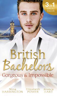 Book cover for British Bachelors: Gorgeous and Impossible