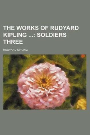 Cover of Soldiers Three Volume 3