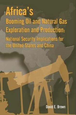 Cover of Africa's Booming Oil and Natural Gas Exploration and Production