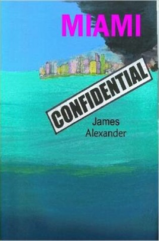 Cover of Miami Confidential