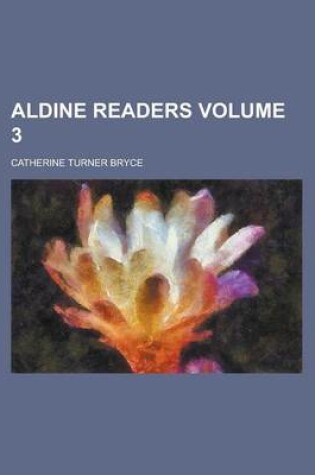 Cover of Aldine Readers Volume 3