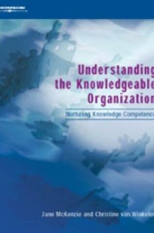 Cover of Understanding the Knowledgeable Organization