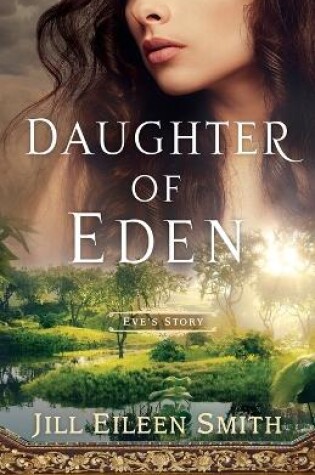 Cover of Daughter of Eden – Eve`s Story