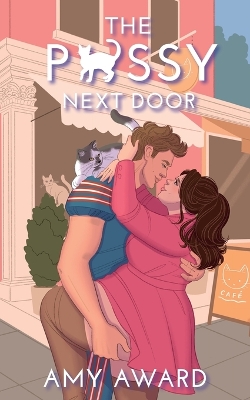 Book cover for The P*ssy Next Door