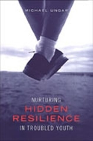 Cover of Nurturing Hidden Resilience in Troubled Youth