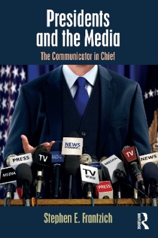 Cover of Presidents and the Media