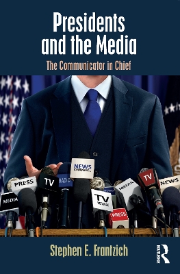 Book cover for Presidents and the Media