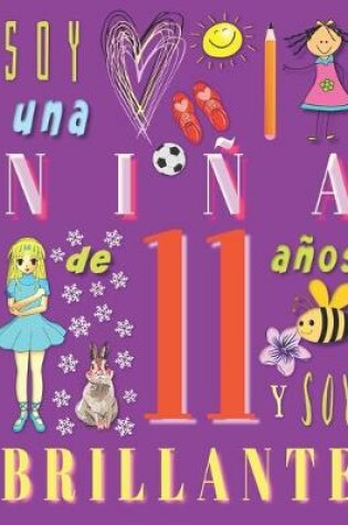 Cover of Soy una niña de 11 años y soy brillante