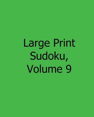 Book cover for Large Print Sudoku, Volume 9
