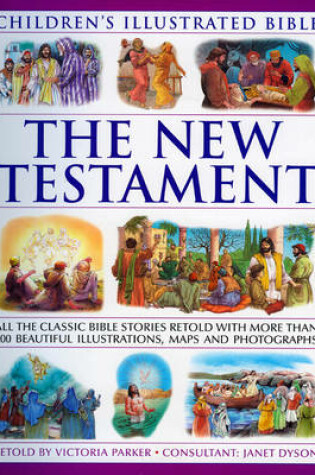 Cover of Children's Illustrated Bible: the New Testament