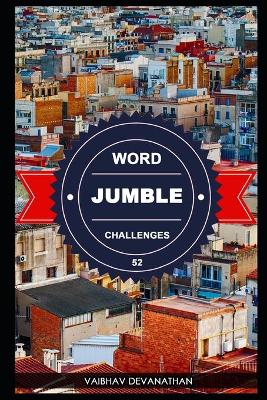 Book cover for Word Jumble Challenges - 52