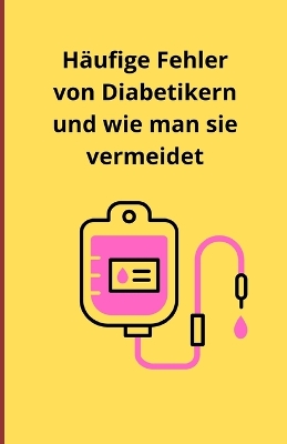 Book cover for Häufige Fehler von Diabetikern und wie man sie vermeidet