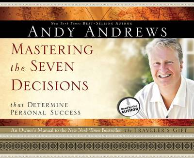 Book cover for Mastering the Seven Decisions That Determine Personal Success (Library Edition)