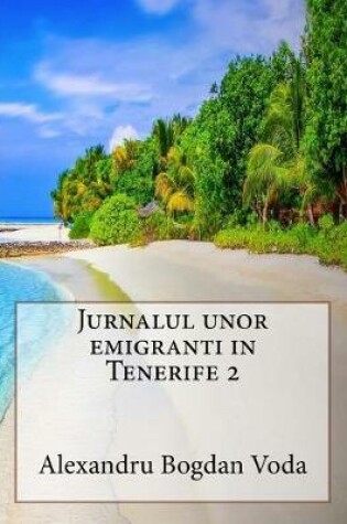 Cover of Jurnalul Unor Emigranti in Tenerife 2