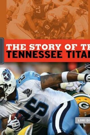 Cover of The Story of the Tennessee Titans