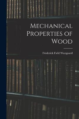 Cover of Mechanical Properties of Wood