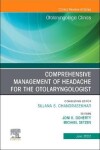 Book cover for Comprehensive Management of Headache for the Otolaryngologist, an Issue of Otolaryngologic Clinics of North America