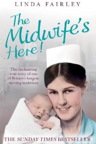 Cover of The Midwife’s Here!