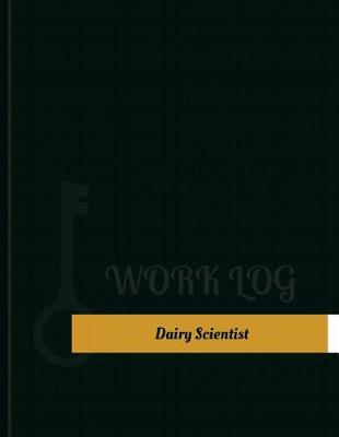 Cover of Dairy Scientist Work Log