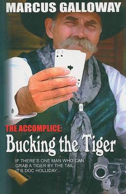Book cover for The Accomplice: Bucking the Tiger