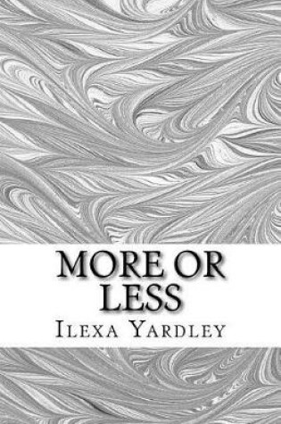 Cover of More or Less