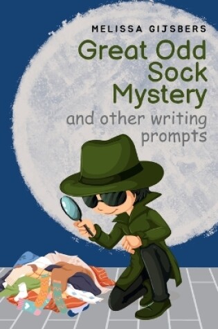 Cover of Great Odd Sock Mystery & other writing prompts