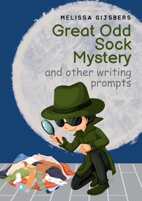 Book cover for Great Odd Sock Mystery & other writing prompts