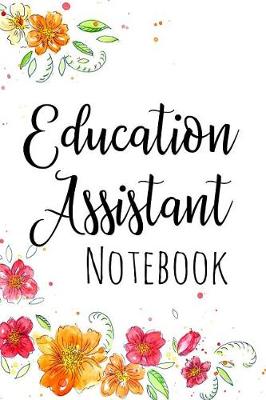 Book cover for Education Assistant Notebook