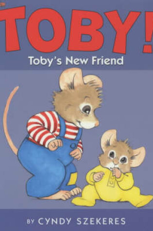 Cover of Toby's New Friend