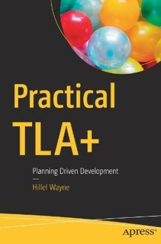 Cover of Practical TLA+