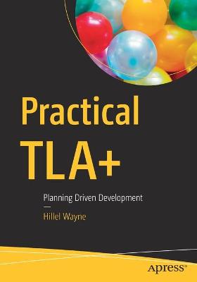 Cover of Practical TLA+