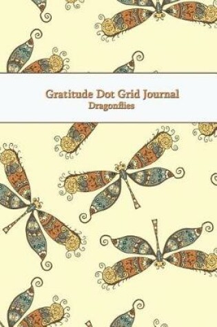 Cover of Gratitude Dot Grid Journal Dragonflies