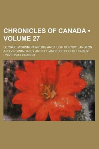 Cover of Chronicles of Canada (Volume 27)