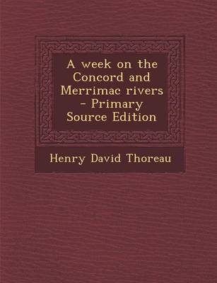 Book cover for A Week on the Concord and Merrimac Rivers - Primary Source Edition